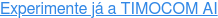 Experimente já a TIMOCOM AI