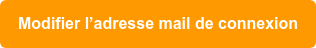 Modifier l’adresse mail de connexion