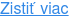 Zistiť viac