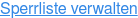 Sperrliste verwalten
