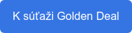 K súťaži Golden Deal