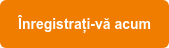Înregistrați-vă acum