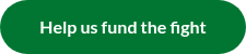 <p>Help us fund the fight</p>
