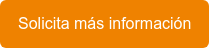 Solicita más información