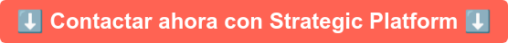 ︎ Contactar ahora con Strategic Platform ︎