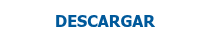 <span style="font-family: Tahoma, Arial, Helvetica, sans-serif;">DESCARGAR</span>