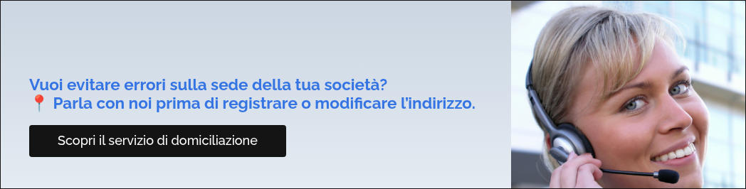 Vuoi evitare errori sulla sede della tua società? �� Parla con noi prima di registrare o modificare l’indirizzo. &nbsp;