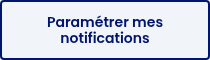 Paramétrer mes notifications