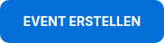 EVENT ERSTELLEN