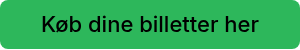 Køb dine billetter her