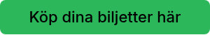 Köp dina biljetter här