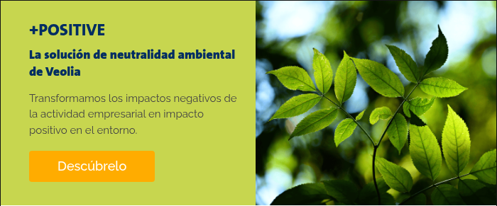 +POSITIVE La solución de neutralidad ambiental de Veolia   Transformamos los impactos negativos de la actividad empresarial en impacto positivo en el entorno.  