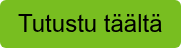 Tutustu täältä