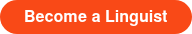 Become a Linguist
