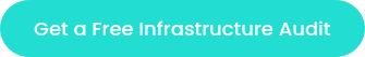 Get A Free Infrastructure Audit