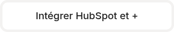 Intégrer HubSpot et +