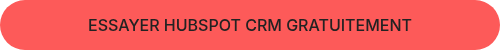 ESSAYER HUBSPOT CRM GRATUITEMENT