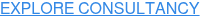 EXPLORE CONSULTANCY