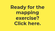 Ready for the mapping exercise?<br> Click here.