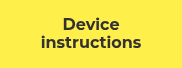 Device instructions