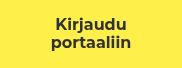 Kirjaudu portaaliin