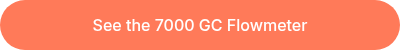 See the 7000 GC Flowmeter