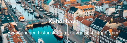    København  Byvandringer, historiske ture, spøgelseshistorier mm.