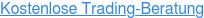 Kostenlose Trading-Beratung