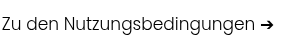Zu den Nutzungsbedingungen ➔