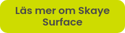 Läs mer om Skaye Surface