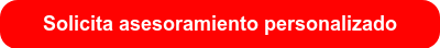 Solicita asesoramiento personalizado