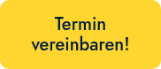 Termin vereinbaren!