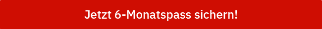 Jetzt 6-Monatspass&nbsp;sichern!
