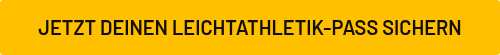 JETZT DEINEN LEICHTATHLETIK-PASS SICHERN