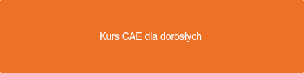 Kurs CAE dla dorosłych 