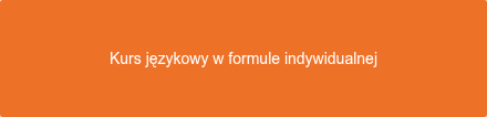 Kurs językowy w formule indywidualnej