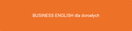 BUSINESS ENGLISH dla dorosłych