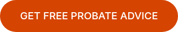 GET FREE PROBATE ADVICE