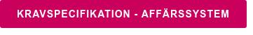 Kravspecifikation - affärssystem
