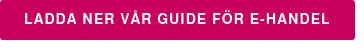 Ladda ner vår guide för e-handel