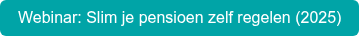 Webinar: Slim je pensioen zelf regelen (2025)
