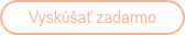 Vyskúšať zadarmo
