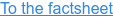 To the factsheet