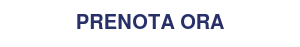 PRENOTA ORA