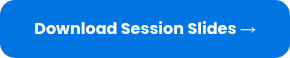 Download Session Slides →
