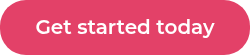 Get started today