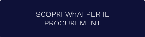 SCOPRI WhAI PER IL PROCUREMENT