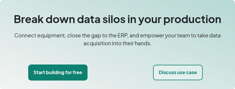Break down data silos in your production &nbsp; Connect equipment, close the gap to the ERP, and empower your team to take data acquisition into their&nbsp;hands. &nbsp;