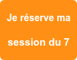 Je réserve ma   session du 7