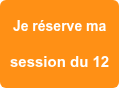 Je réserve ma session du 12